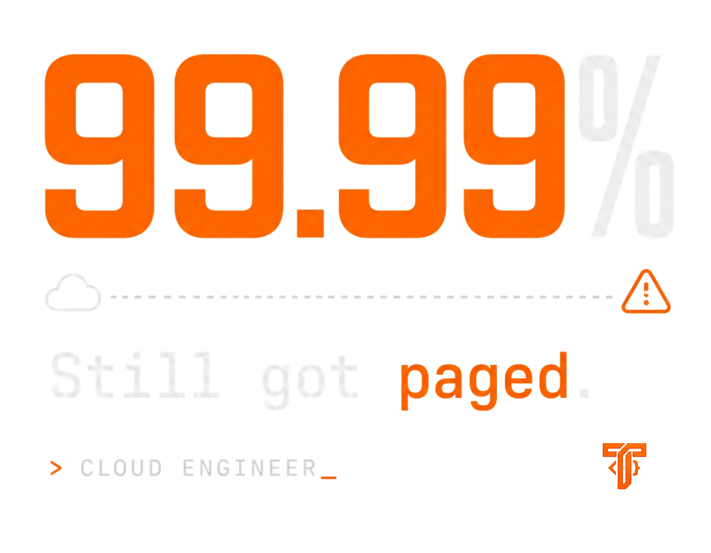 99.99% Still Got Paged | Cloud Engineer Regular Fit T-Shirt